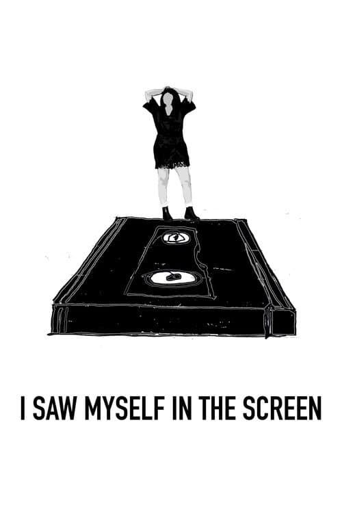Afiche de I Saw Myself in the Screen