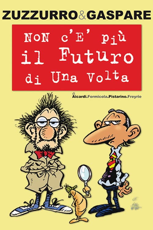 Afiche de Non c'è più il futuro di una volta