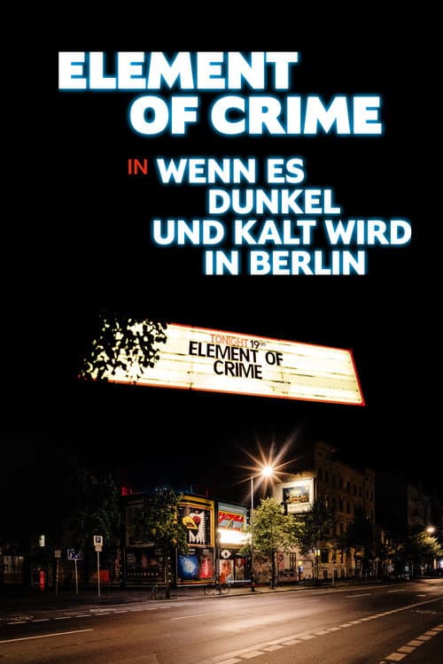 Afiche de Element of Crime in Wenn es dunkel und kalt wird in Berlin