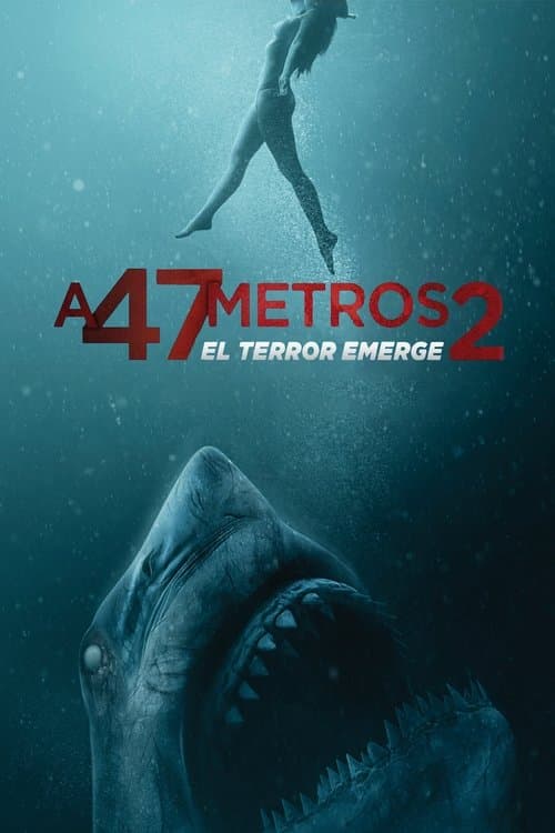 Afiche de A 47 metros: El terror emerge