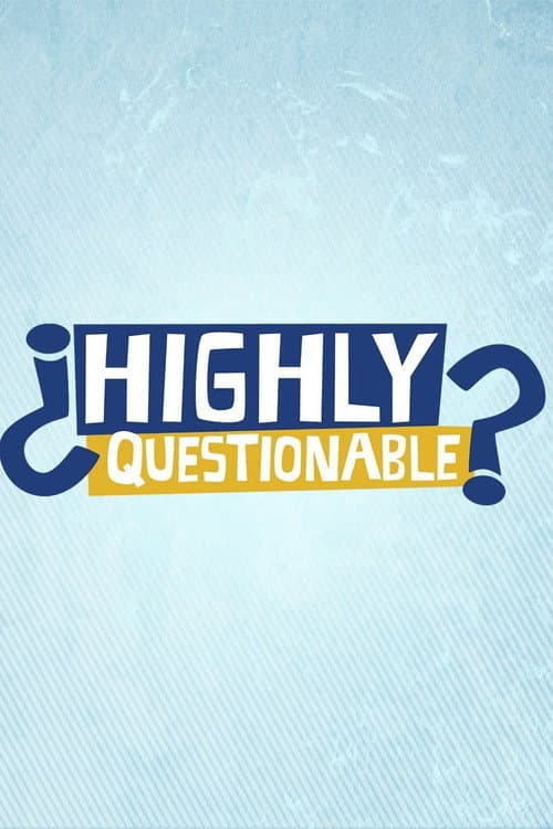 Afiche de Highly Questionable