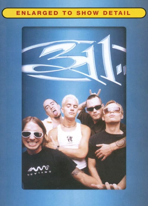 Afiche de 311: Enlarged to Show Detail