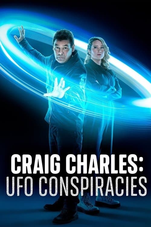 Afiche de Craig Charles: UFO Conspiracies