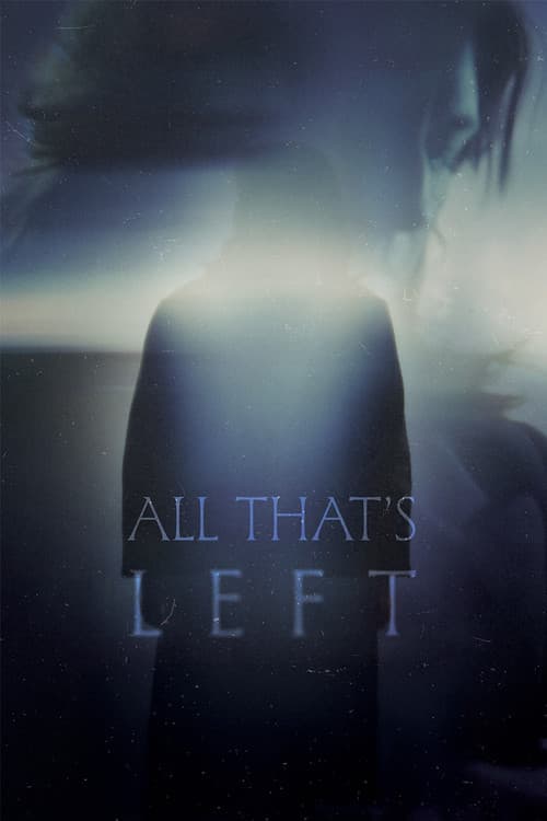 Afiche de All Thats Left