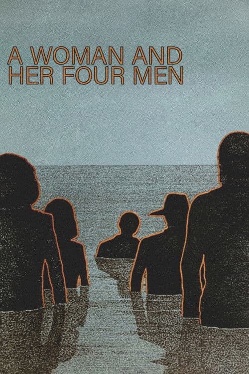 Afiche de A Woman and Her Four Men
