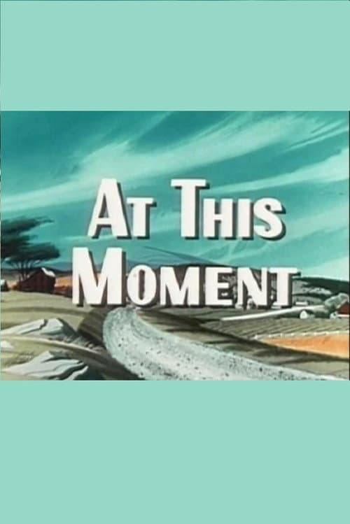 Afiche de At This Moment