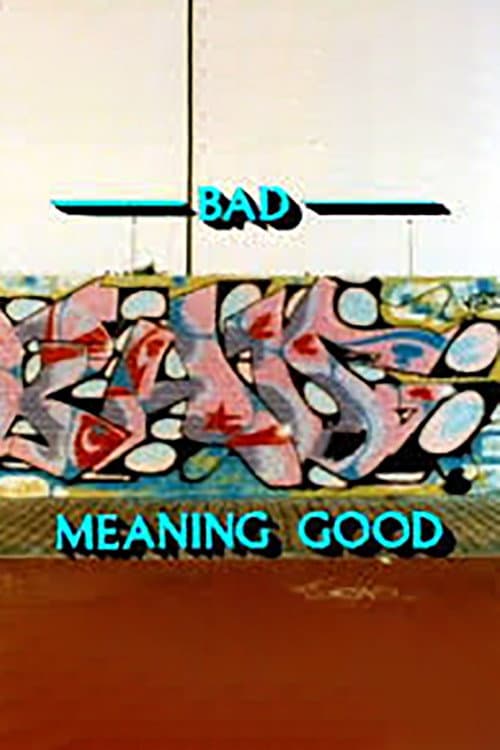 Afiche de Bad Meaning Good