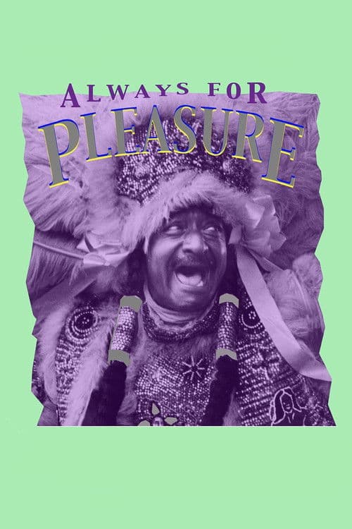 Afiche de Always for Pleasure