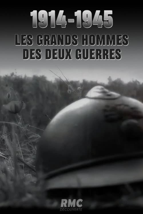 Afiche de 1914-1945 : Les grands hommes des deux guerres