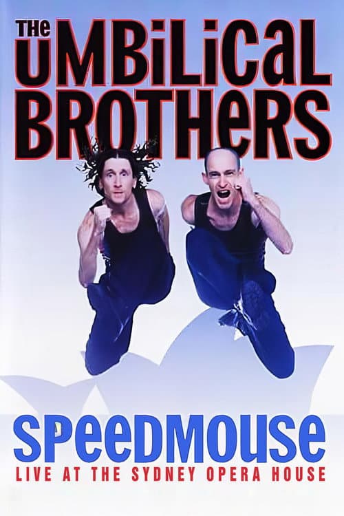 Afiche de The Umbilical Brothers: Speedmouse