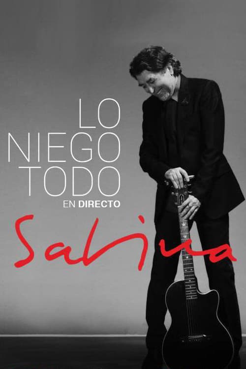 Afiche de Joaquín Sabina: Lo Niego Todo En Directo