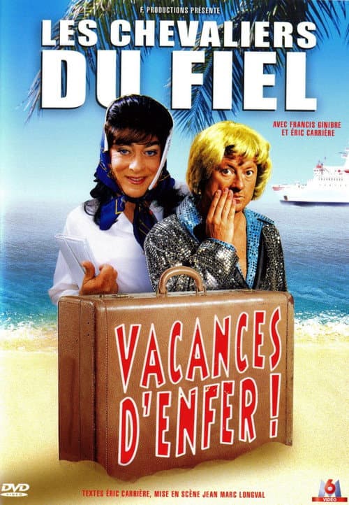 Afiche de Les Chevaliers du fiel : Vacances d’enfer !