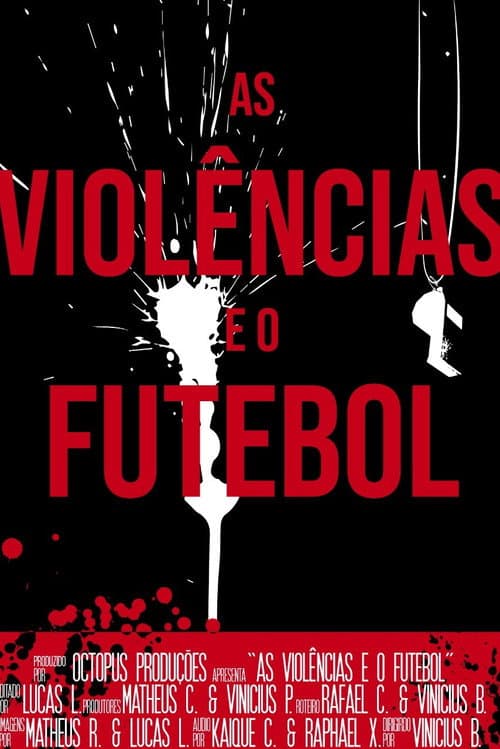 Afiche de As Violências e o Futebol