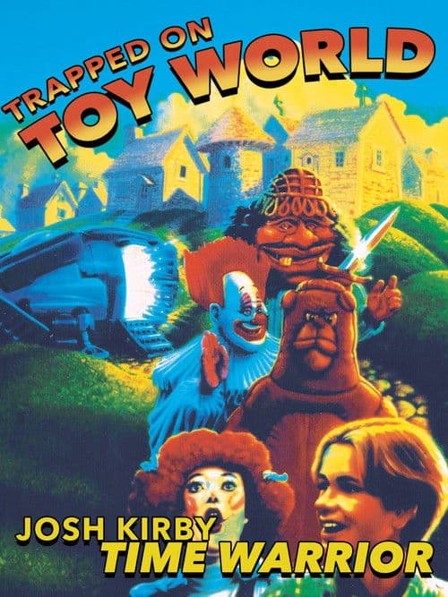 Afiche de Josh Kirby... Time Warrior: Trapped on Toyworld