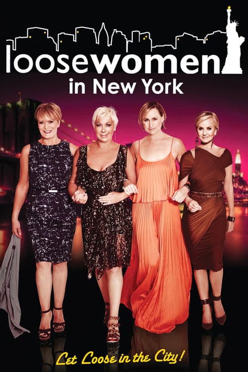 Afiche de Loose Women in New York: Let Loose in the City