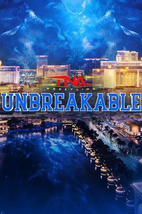 Afiche de TNA Unbreakable 2025