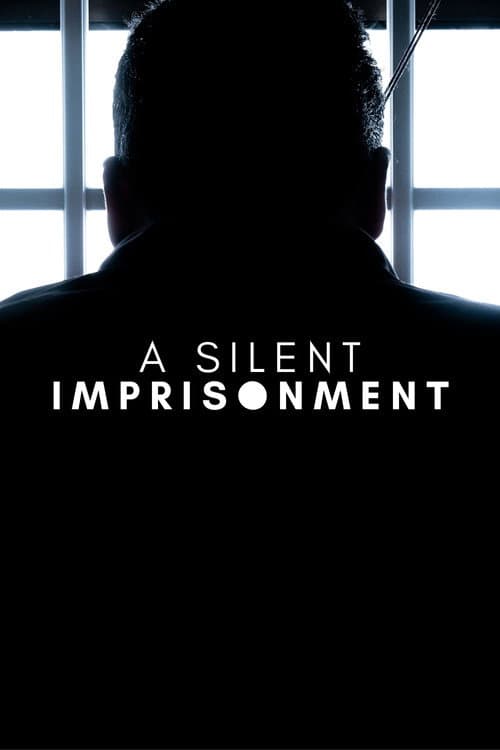 Afiche de A Silent Imprisonment
