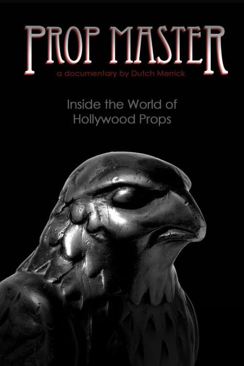 Afiche de Prop Master, Inside the World of Hollywood Props