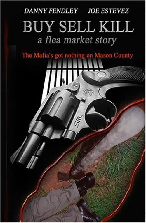 Afiche de Buy Sell Kill: A Flea Market Story