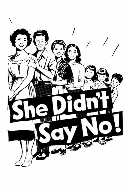 Afiche de She Didn't Say No!