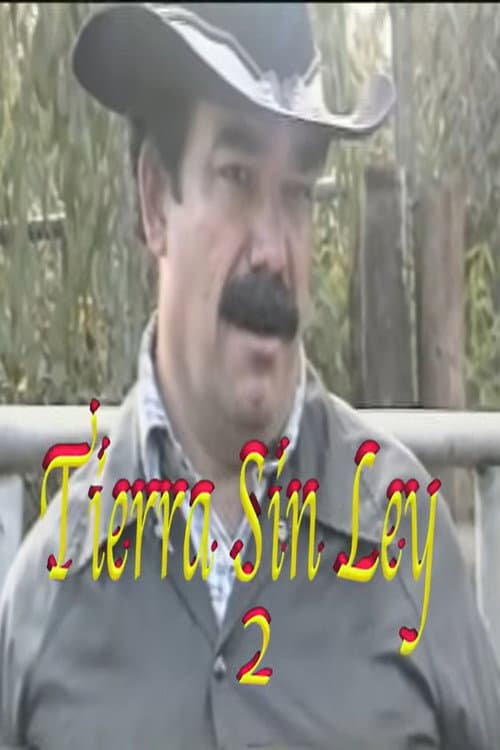 Afiche de Tierra Sin Ley 2