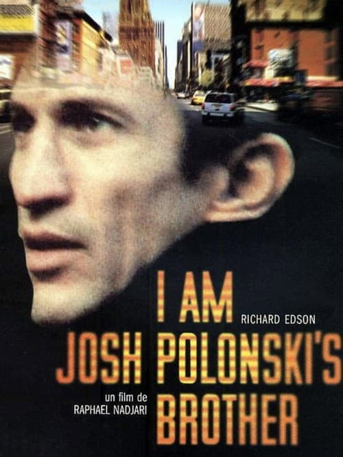 Afiche de I am Josh Polonski's Brother