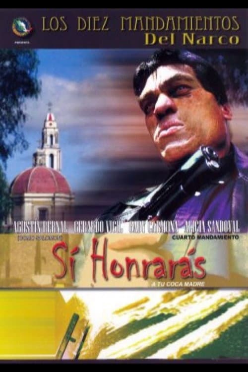 Afiche de Si honrarás a tu coca madre