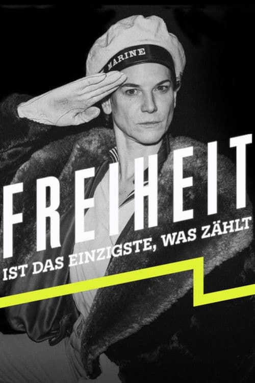Afiche de Freiheit ist das Einzigste, was zählt