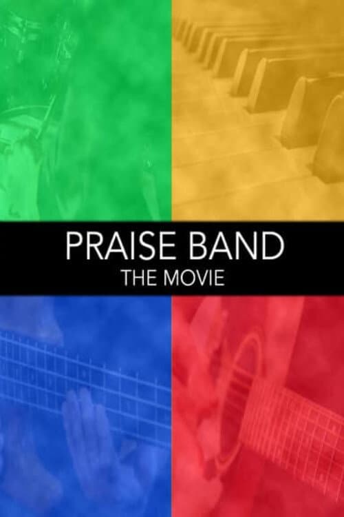 Afiche de Praise Band: The Movie