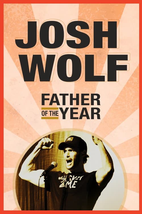Afiche de Josh Wolf: Father of the Year