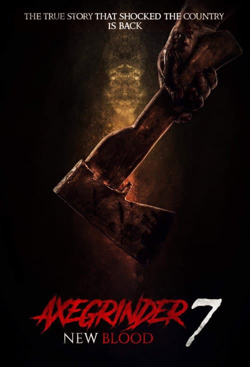 Afiche de Axegrinder 7: New Blood